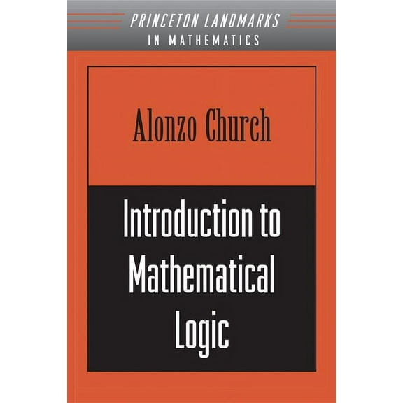 Introduction to Mathematical Logic, (Paperback)