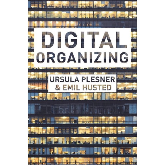 Pre-Owned Digital Organizing: Revisiting Themes in Organization Studies, (Paperback)