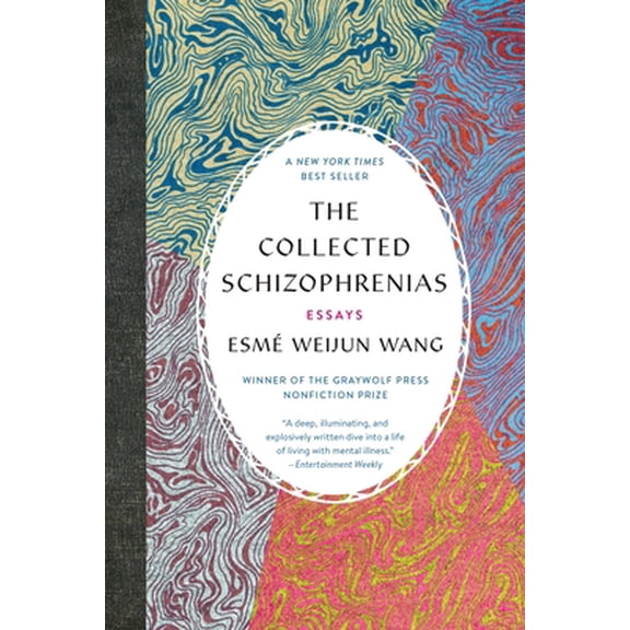 Pre-Owned The Collected Schizophrenias: Essays (Paperback) 1555978274 9781555978273