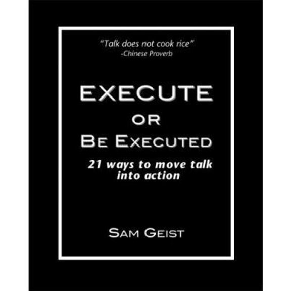 Pre-Owned Execute... or Be Executed (Hardcover) 1896984134 9781896984131