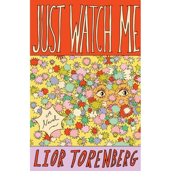Just Watch Me, (Hardcover)