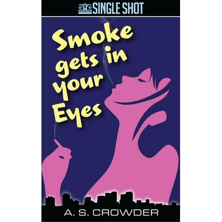 Smoke Gets In Your Eyes - eBook (Best Way To Get Smokey Eyes)