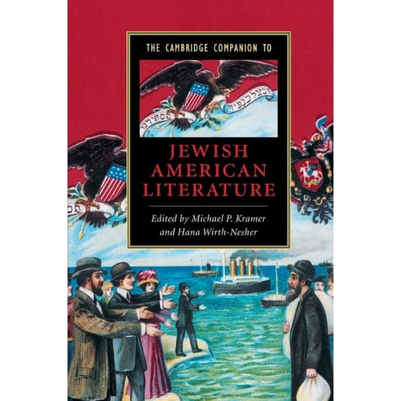 The Cambridge Companion to Jewish American Literature