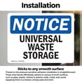 thumbnail image 3 of (2 Pack) Universal Waste Storage OSHA Notice Sign 7 Inch X 5 Inch Vinyl Label Decal Sticker Weather Resistant, UV Protected for Workplace, Business, and Construction Site, Made in the, 3 of 7