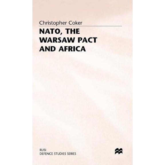 Rusi Defence Studies Nato, the Warsaw Pact and Africa, (Hardcover)
