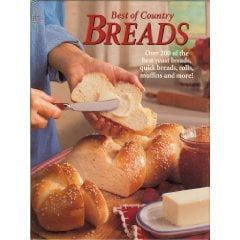 Best of Country Breads: Over 200 of the Best Yeast Breads, Quick Breads, Rolls, Muffins and (Best Over The Counter Poison Ivy Medicine)