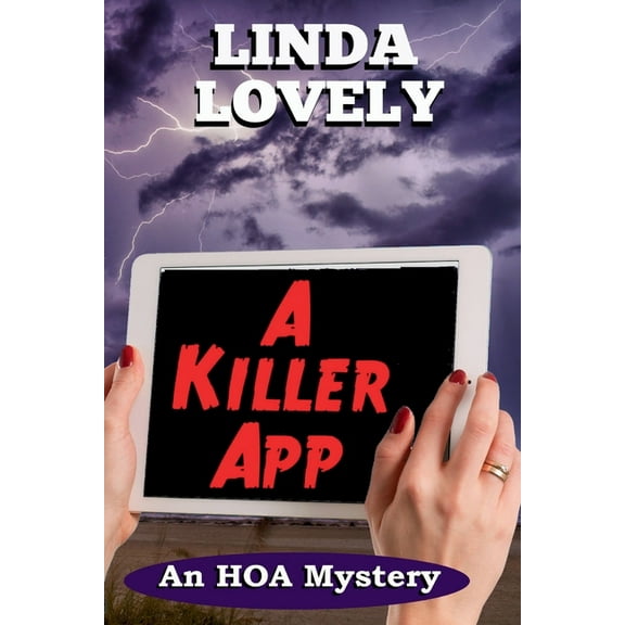 An Hoa Mystery A Killer App: An HOA Mystery, Book 3, (Paperback)