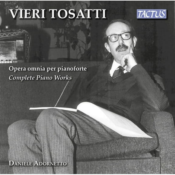 Tosatti,V. / Adornetto,Daniele - Vieri Tosatti: Complete Piano Works - Music & Performance - CD