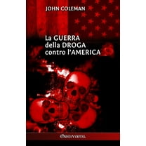 La guerra della droga contro l'America, (Paperback)