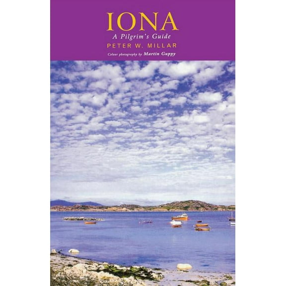 Iona : A Pilgrim's Guide - Paperback