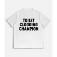 thumbnail image 5 of Funny Gag Gift Shirt – Toilet Champion Tee – Humor Graphic T-Shirt, 5 of 5