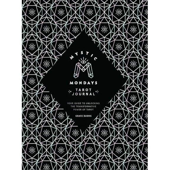 Mystic Mondays Tarot Journal: Your Guide to Unlocking the Transformative Power of Tarot, (Hardcover)