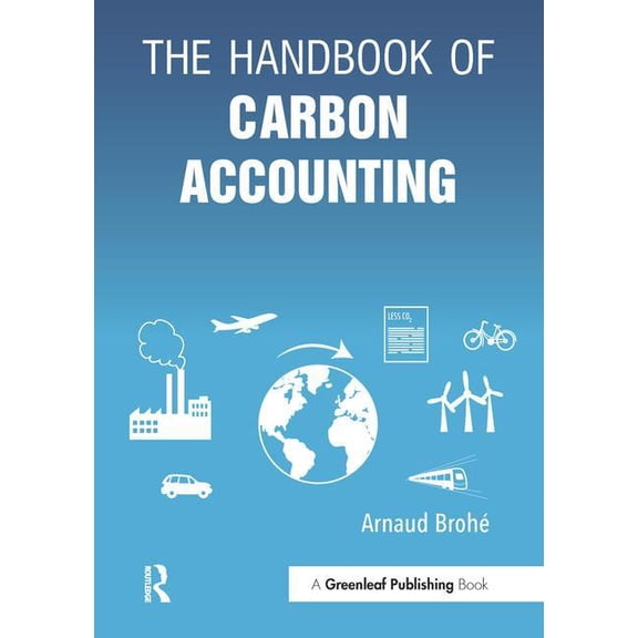 The Handbook of Carbon Accounting, (Paperback)