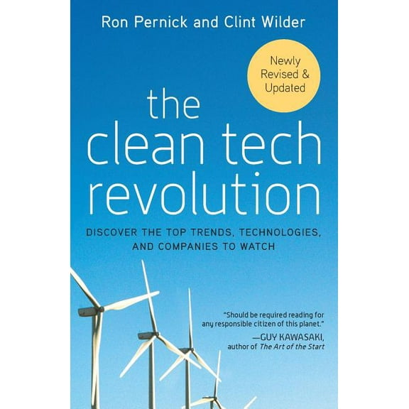 The Clean Tech Revolution: Discover the Top Trends, Technologies, and Companies to Watch, (Paperback)