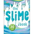 thumbnail image 1 of Pre-Owned The Slime Book: All You Need to Know to Make the Perfect Slime (Paperback) 1465473734 9781465473738, 1 of 1
