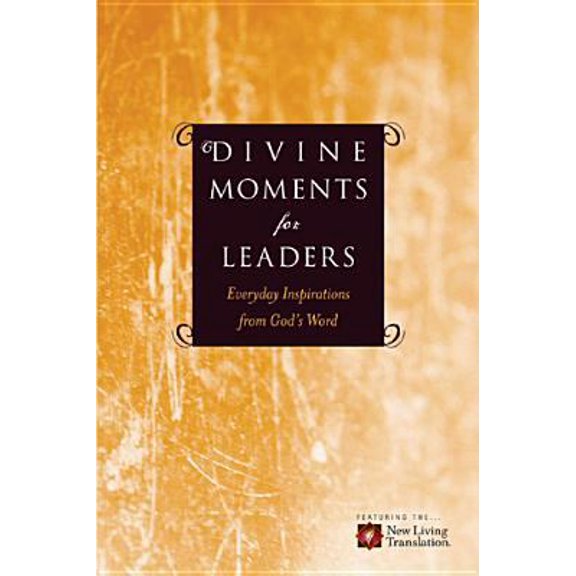 Pre-Owned Divine Moments for Leaders: Everyday Inspiration from God's Word (Paperback) 1414312296 9781414312293