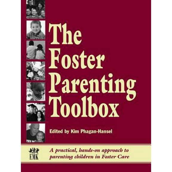 Pre-Owned Foster Parenting Toolbox: A Practical, Hands-On Approach to Parenting Children in Foster Care (Paperback) by Kim Phagan-Hansel
