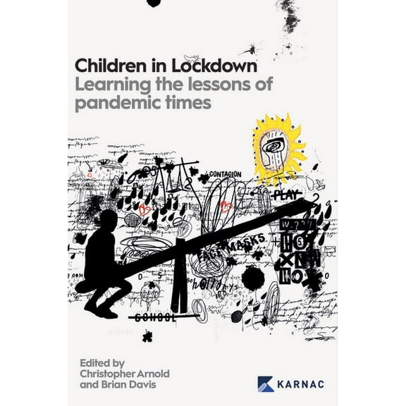 Children in Lockdown: Learning the Lessons of Pandemic Times (Paperback)
