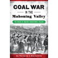 thumbnail image 2 of Pre-Owned Coal War in the Mahoning Valley: The Origin of Greater Youngstown's Italians (Paperback) 1467142727 9781467142724, 2 of 2