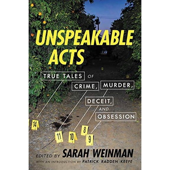 Pre-Owned Unspeakable Acts: True Tales of Crime, Murder, Deceit, and Obsession (Paperback) 0062839888 9780062839886
