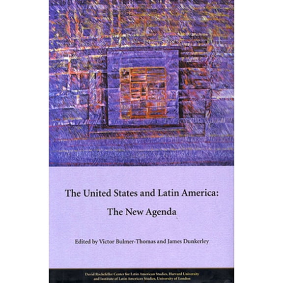 Pre-Owned The United States and Latin America: The New Agenda (Paperback) by Victor Bulmer-Thomas, James Dunkerley