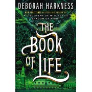 DEBORAH HARKNESS All Souls Series: The Book of Life : A Novel (Series #3) (Hardcover)