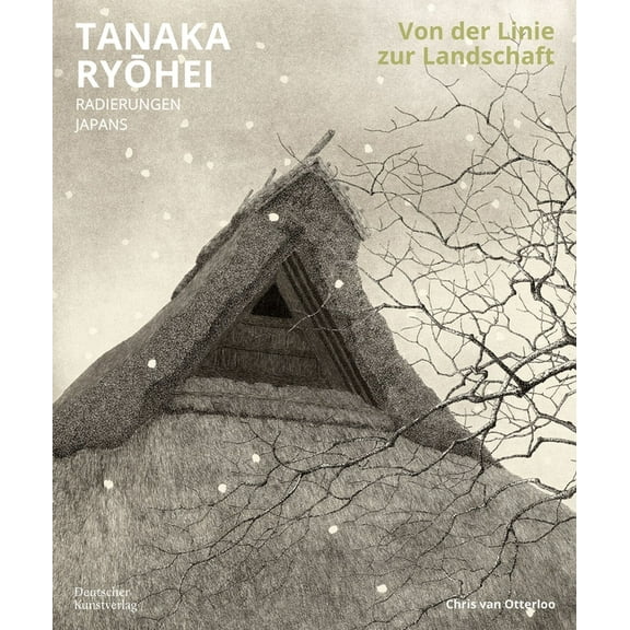 Von Der Linie Zur Landschaft: Tanaka RyŌhei. Radierungen Japans, (Paperback)