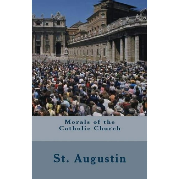 Lighthouse Church Fathers Morals of the Catholic Church, Book 14, (Paperback)