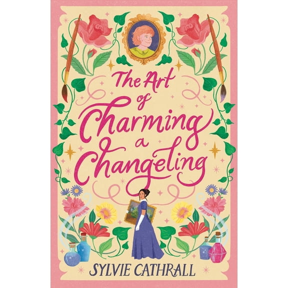 Pigments & Paramours The Art of Charming a Changeling, Book 1, (Paperback)