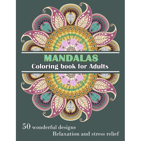 MANDALAS Coloring Book for Adults: Wonderful, unique, large 8x11" - Sided designs - Relaxation and stress relief (Paperback)