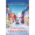 thumbnail image 2 of The Road to Christmas: A Sweet Holiday Romance Novel, (Hardcover), 2 of 2