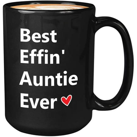 

Novelty Aunt Coffee Mug - Best Effin Auntie Ever - Birthday Pregnancy Sister in Law Stepsister Mother s Day Mom s Day from Niece Nephew 11 Oz