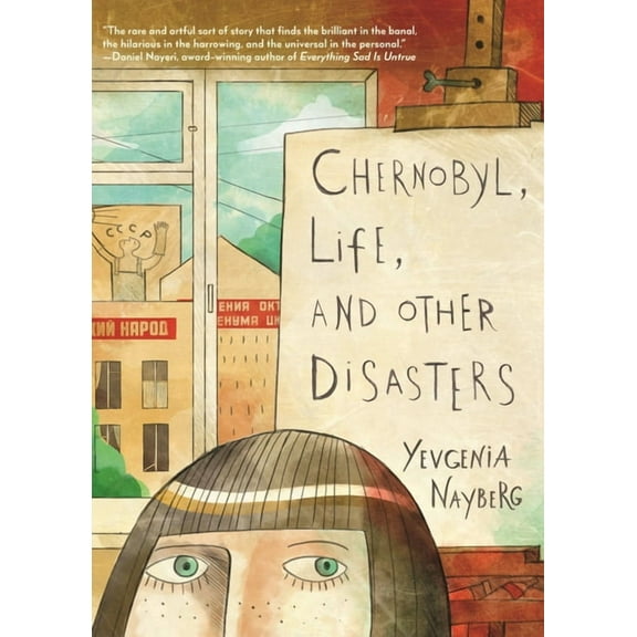 Chernobyl, Life, and Other Disasters: A Graphic Memoir, (Hardcover)