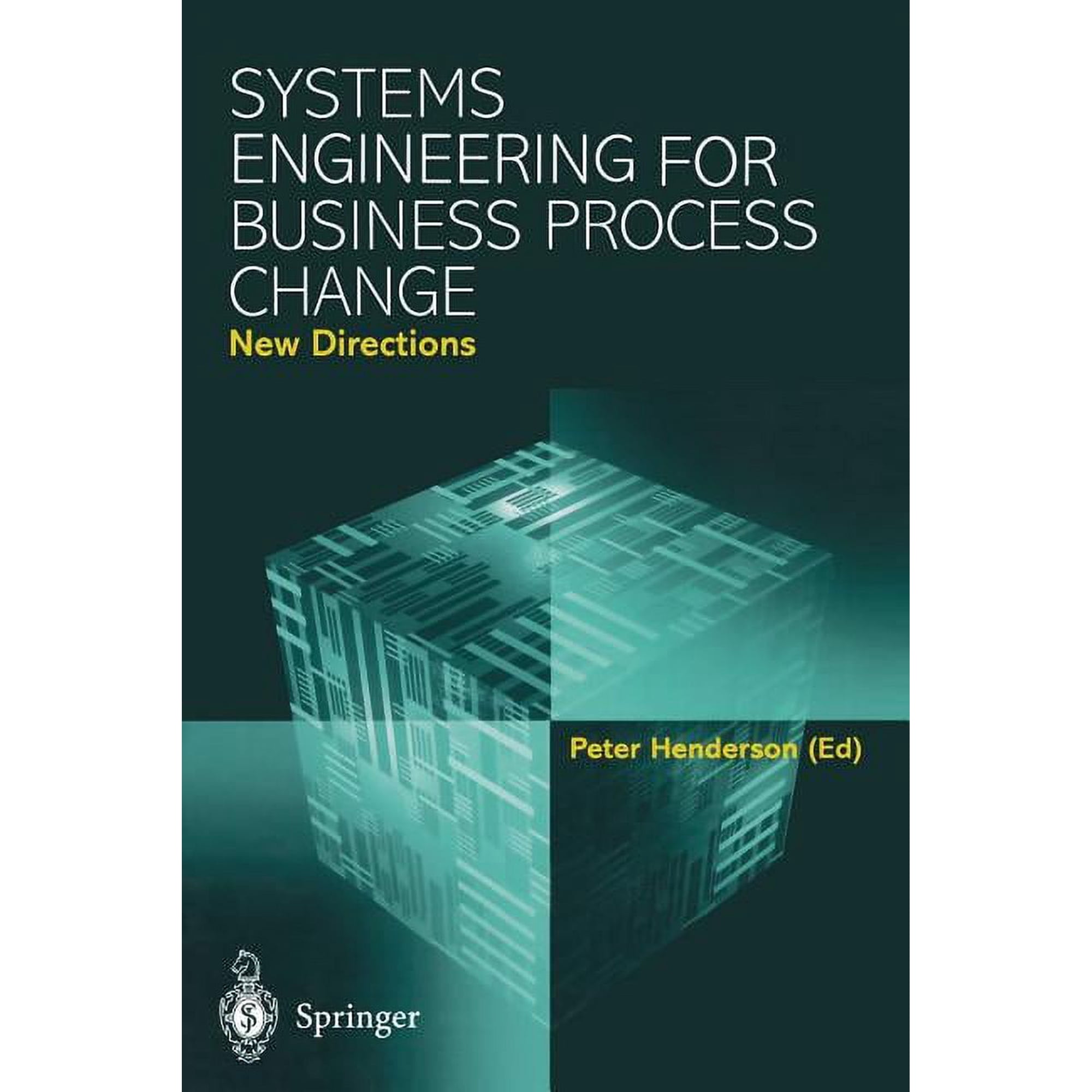 Systems Engineering for Business Process Change: New Directions: Collected Papers from the Epsrc Research Programme (Paperback)