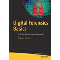 thumbnail image 1 of Pre-Owned Digital Forensics Basics: A Practical Guide Using Windows OS (Paperback), 1 of 1