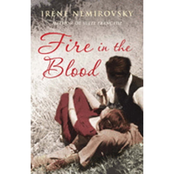 Pre-Owned Fire in the Blood (Hardcover) by Irne Nmirovsky, Sandra Smith