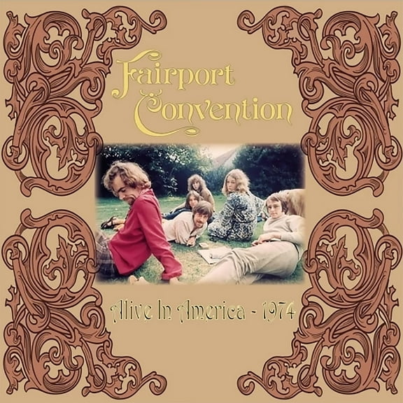 Fairport Convention - Alive in America 1974 - Music & Performance - Vinyl