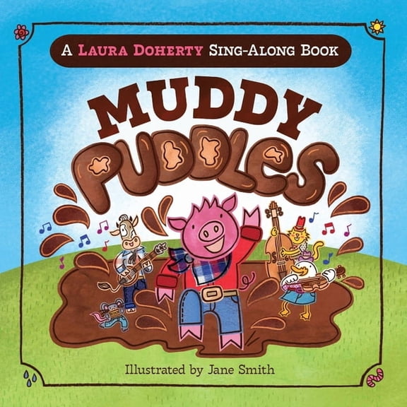 Muddy Puddles: A Laura Doherty Sing-Along Book, (Paperback)