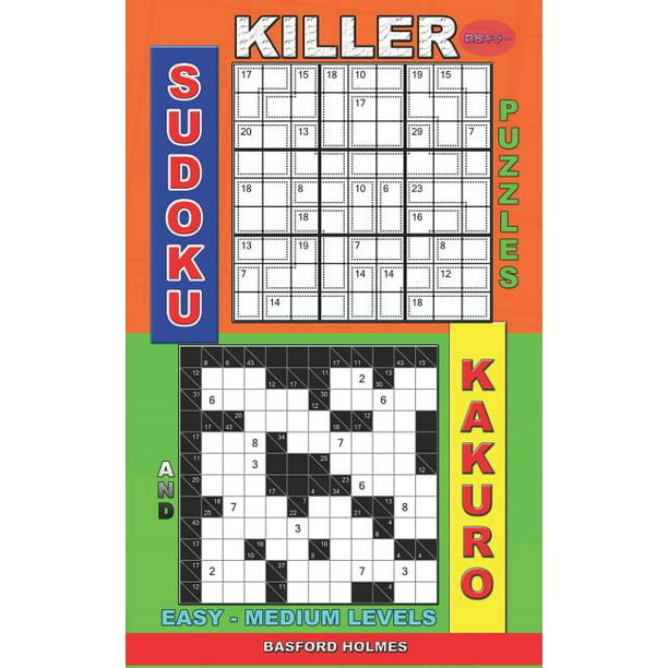 killer sudoku and his friends killer sudoku puzzles qnd kakuro easy medium levels series 14 paperback walmart com walmart com