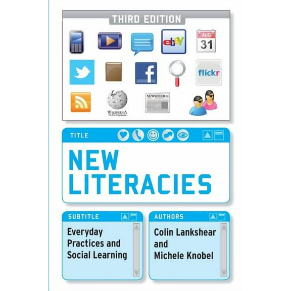 New Literacies: Everyday Practices and Social Learning, (Paperback)