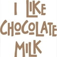 thumbnail image 3 of CafePress - I Like Chocolate Milk Light T Shirt - Light T-Shirt - CP, 3 of 4