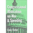 thumbnail image 1 of Pre-Owned Congressional Abdication on War and Spending (Paperback) 0890969515 9780890969519, 1 of 1