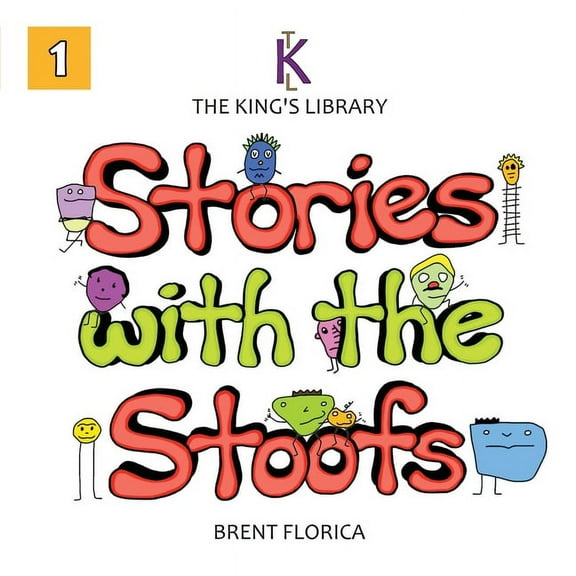 The King's Library: Stories with the Stoofs (Vol. 1), (Paperback)