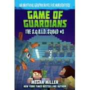 MEGAN MILLER The S.Q.U.I.D. Squad: Game of the Guardians : An Unofficial Graphic Novel for Minecrafters (Series #3) (Paperback)
