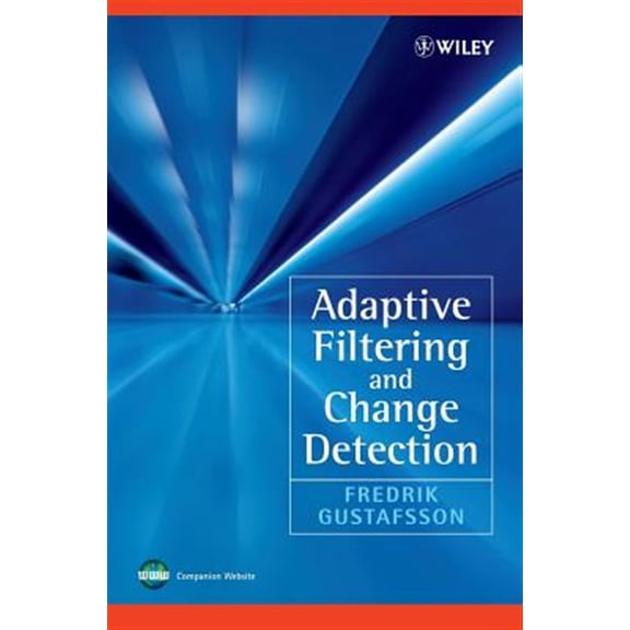 Pre-Owned Adaptive Filtering and Change Detection, (Hardcover)