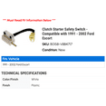 thumbnail image 2 of Clutch Starter Safety Switch - Compatible with 1991 - 2002 Ford Escort 1992 1993 1994 1995 1996 1997 1998 1999 2000 2001, 2 of 2