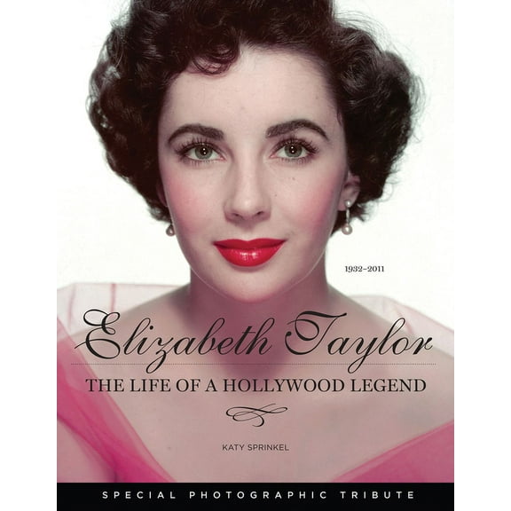 Elizabeth Taylor: The Life of a Hollywood Legend, (Paperback)