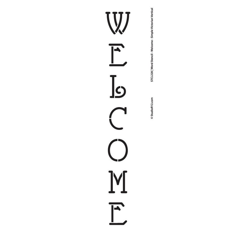 Welcome Stencil by StudioR12 Simple Victorian Vertical Word Art - Medium 4 x 16-inch Reusable Mylar Template Painting, Chalk, Mixed Media Use for Crafting, DIY Home Decor - STCL228_1 - Walmart.com welcome-stencil-by-studior12-simple-victorian-vertical-word-art-medium-4-x-16-inch-reusable-mylar-template-painting-chalk-mixed-media-use-for-crafting-diy-home-decor-stcl228-1-walmart-com