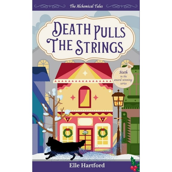 The Alchemical Tales Death Pulls the Strings, Book 6, (Paperback)