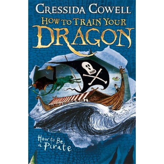 Pre-Owned How to Be a Piratebook 2 (How to Train Your Dragon) (Paperback) 034099908X 9780340999080